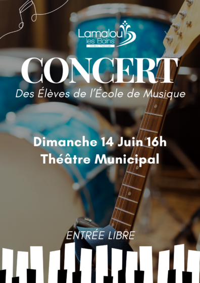 Dimanche 14 Juin 16h – Concert des Élèves de l&rsquo;École de Musique