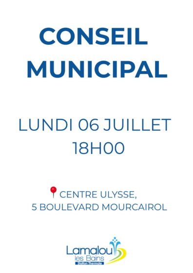 Conseil Municipal – Lundi 06 Juillet 18h
