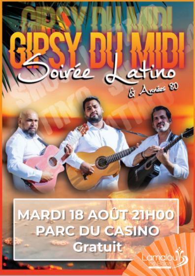 Concert avec les Gipsy du Midi Soirée Latino – Mardi 18 Août 21h